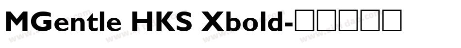 MGentle HKS Xbold字体转换